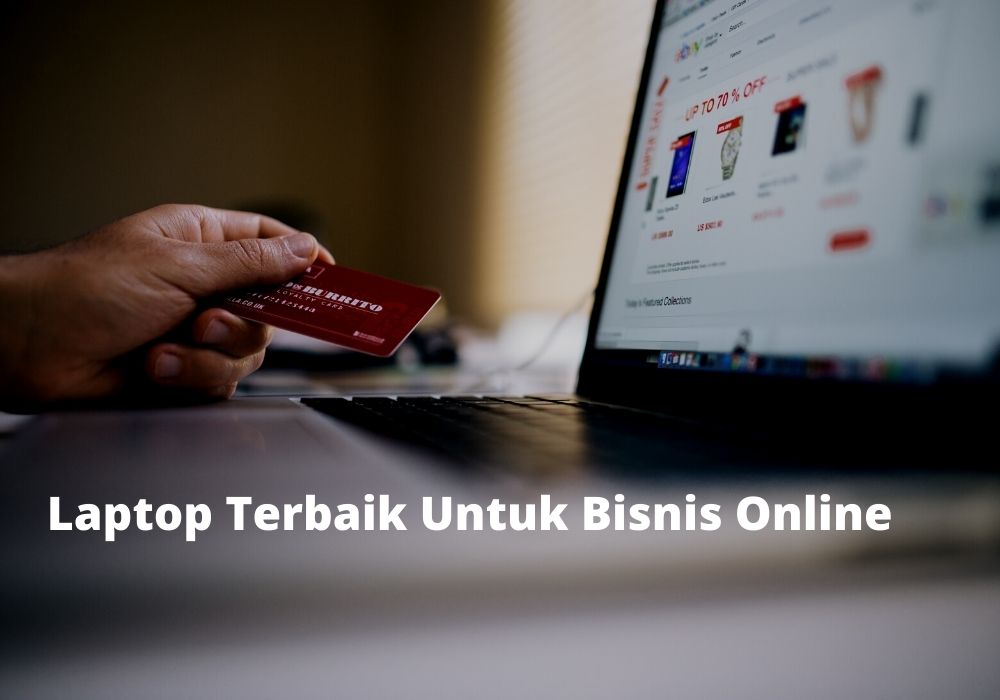 laptop terbaik untuk bisnis online